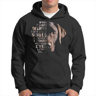 Love Lab I Believe Their Soul In Eyes Dog Lover Hoodie | Mazezy UK