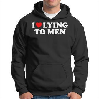 I Love Lying To Men I Heart Lying To Men Hoodie - Thegiftio UK