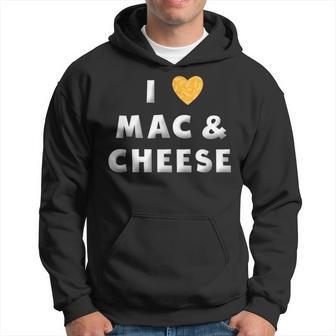 I Love Mac And Cheese Heart Mac N Cheese Lover Hoodie - Monsterry UK