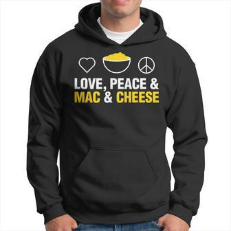 Love Peace And Mac And Cheese Mac N Cheese Hoodie - Monsterry AU