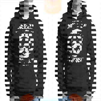 Make Love Peace Not War Hoodie - Monsterry