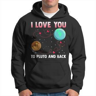I Love You To Pluto And Back Pluto Never Forget Hoodie - Monsterry