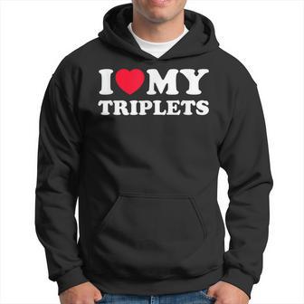 I Love My Triplets Hoodie - Monsterry CA