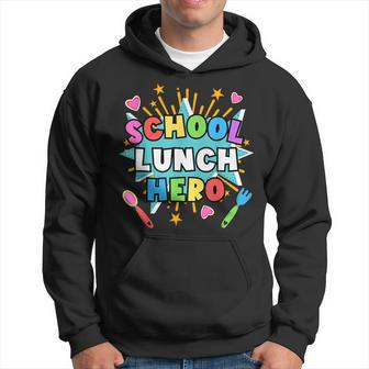Lunch Hero Squad A Food Service Worker School Lunch Hero Hoodie - Seseable