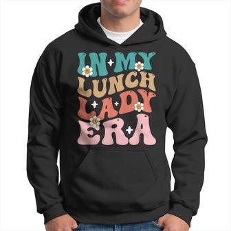 In My Lunch Lady Era Lunch Ladies Squad Cafeteria Crew Hoodie - Monsterry CA