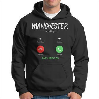 Manchester Is Calling And I Must Go England Traveling Hoodie - Monsterry UK