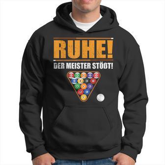 Männer Ruhe Der Meister Stößt Billiard Slogan German Language Hoodie - Seseable