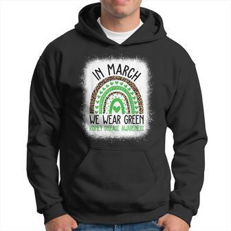 In March We Wear Green Kidney Disease Awareness Month Hoodie - Monsterry CA