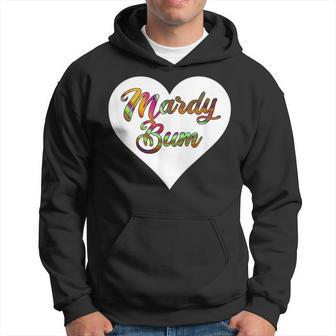 Mardy Bum Northern Slang Lancashire Yorkshire Dialect Hoodie - Thegiftio UK