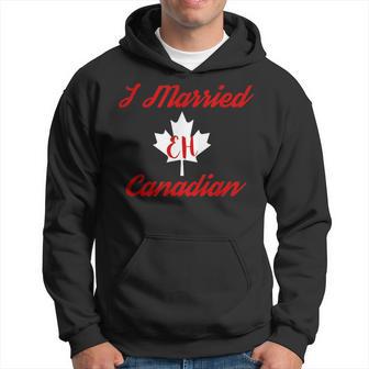 I Married Eh Canadian Marriage Hoodie - Monsterry