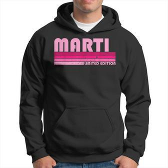 Marti Name Personalized Retro Vintage 80S 90S Birthday Hoodie - Seseable