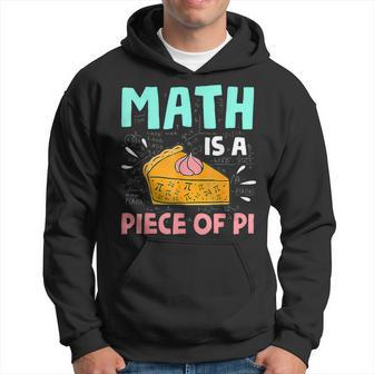 Math Is A Piece Of Pie Pi Day Math Lover Hoodie | Mazezy DE