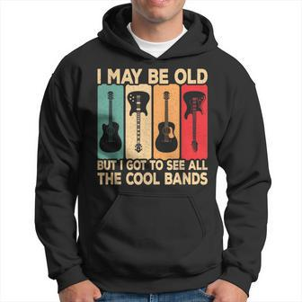 I May Be Old But I Got To See All The Cool Bands Guitar Rock Hoodie - Thegiftio UK