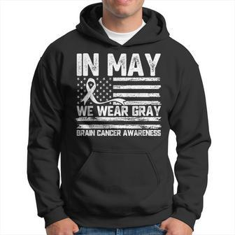 In May We Wear Gray Brain Cancer Awareness Month Hoodie - Thegiftio UK