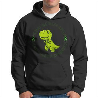 In May We Wear Green For Mental Health Awareness Month Hoodie | Mazezy DE