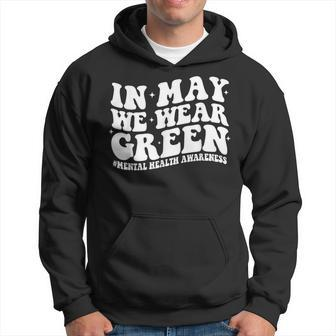 In May We Wear Green For Mental Health Awareness Month Women Hoodie | Mazezy DE