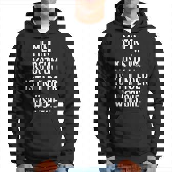 Mein Kostüm Ist In Der Wäsche Fancy Dress Carnival Hoodie - Seseable