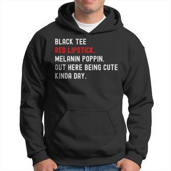 Melanin Poppin Black Print Red Lipstick Saying Hoodie - Monsterry AU