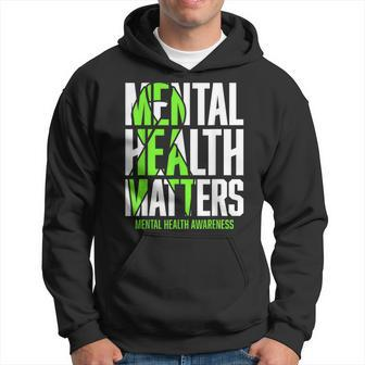 Mental Health Matters Green Ribon Mental Health Awareness Hoodie - Seseable