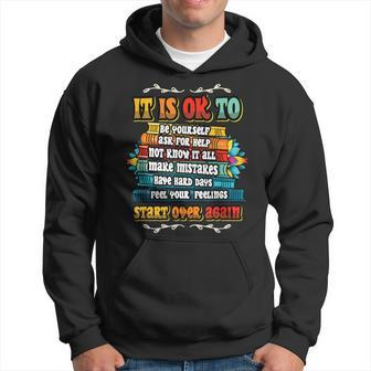 Mental Health Make Mistakes Be Yourself Inspirational Hoodie | Mazezy CA