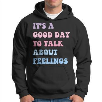 Mental Health Vintage It's A Good Day To Talk About Feelings Hoodie - Monsterry