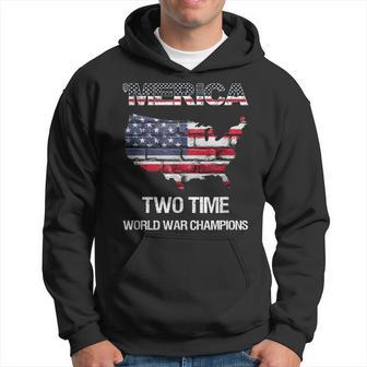 Merica Two Time World War Champions Champs Hoodie - Monsterry UK