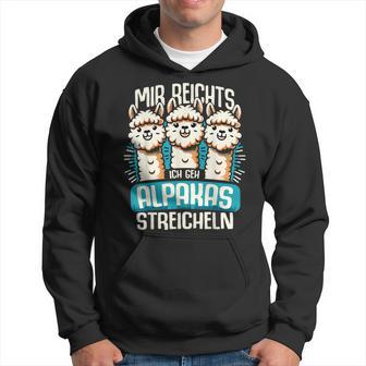 Mir Reichts Ich Geh Alpakas Stroking Lama Alpaca Hiking Hoodie - Seseable