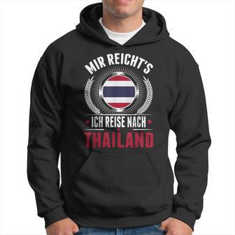 Mir Reicht's Ich Reisen Nach Thailand Pattaya Hoodie - Seseable