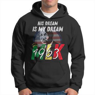 Mlk Day His Dream Is My Dream Martin Luther King Day Hoodie - Thegiftio UK