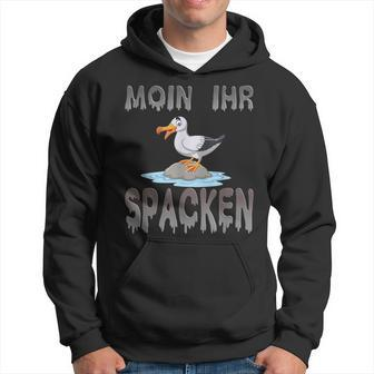 Moin Ihr Spacken Norden Seagull Flat German Slogan Hoodie - Seseable