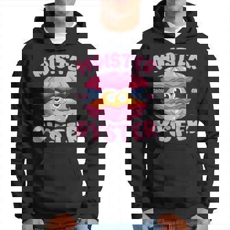 Moister Than An Oyster Humor Bivalve Shucking Hoodie | Mazezy