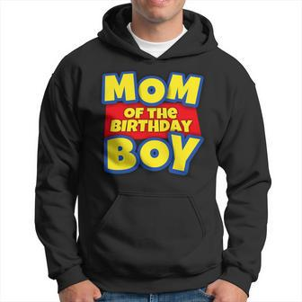 Mom Of The Toy Birthday Boy Hoodie - Monsterry