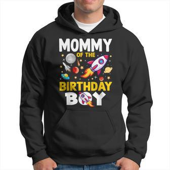 Mommy Of The Birthday Boy Space Bday Party Celebration Hoodie - Thegiftio UK