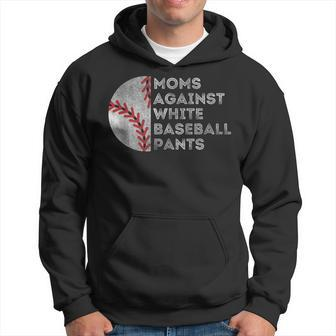 Moms Against White Baseball Pants Baseball Mom Hoodie - Seseable