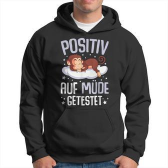 Monkey Positiv Auf Müde Getestet Monkey Black S Hoodie - Seseable