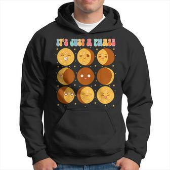 Moon Phase Science Lover Astronomy Lover It's Just A Phase Hoodie - Seseable