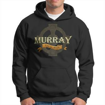 Murray Irish Surname Murray Irish Family Name Celtic Cross Hoodie - Seseable