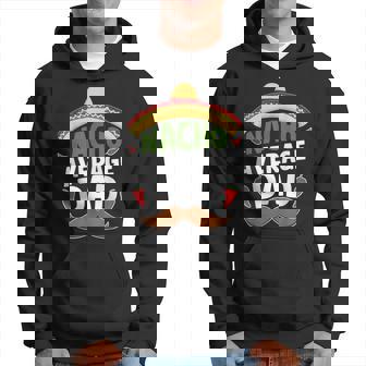 Nacho Average Dad Mexican Dad Father's Day Hoodie - Thegiftio UK