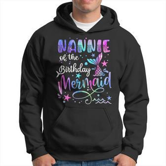 Nannie Of The Birthday Mermaid Matching Family Father's Day Hoodie - Monsterry