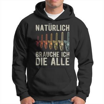 With Natürlich Brauche Ich Die Alle Chainsaw Motif S Kapuzenpullover - Seseable