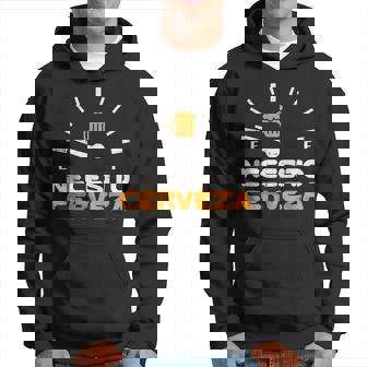 Necesito Cerveza Divertido Mexicano Español Cinco De Mayo Hombres Sudadera - Regaloses