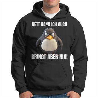 Nett Kann Ich Auch Bringt Aber Nix Penguin Montag Hoodie - Seseable