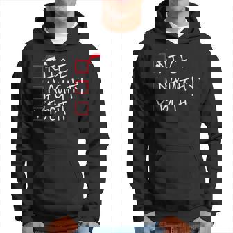 Nice Naughty Both Santa's List Christmas Family Joke Hoodie - Seseable
