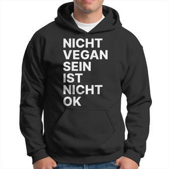 Nichtegan Sein Ist Nicht Okay Hoodie - Geschenkecke