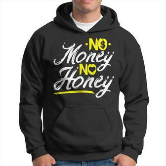 No Money No Honey Get Cash Get Bitches Rap Lover Xmas Hoodie - Monsterry