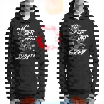 No Puedo Tengo Crossfit Regalo Gym Crossfit Deporte Camiseta Sudadera - Regaloses
