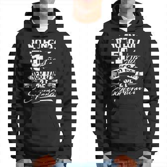 No Tengo 50 Años Tengo 18 Con 32 De Experiencia Cumpleaños Sudadera - Regaloses