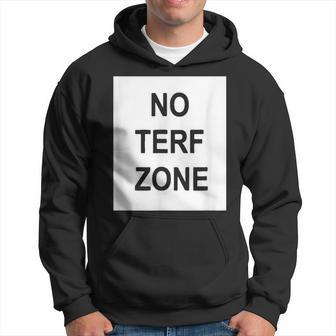 No Terf Zone Feminism Hoodie - Thegiftio UK