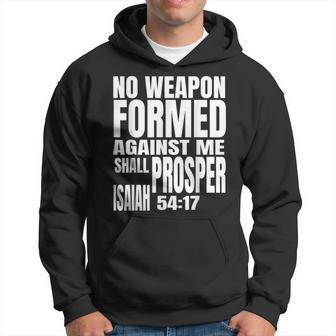 No Weapon Formed Against Me Shall Prosper Isaiah 5417 Hoodie - Monsterry