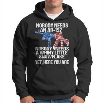 Nobody Needs An Ar15 Whiny Little Snowflake Pro Gun Hoodie - Monsterry AU